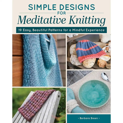 Simple Designs for Meditative Knitting Book
