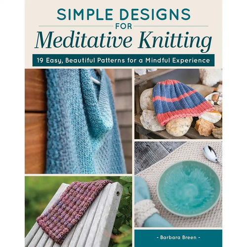 Simple Designs for Meditative Knitting Book